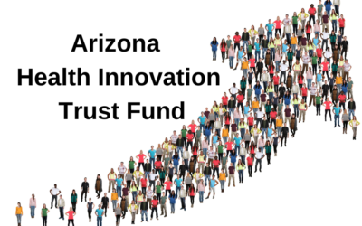 The Arizona Health Innovation Trust Fund is an engine for growth