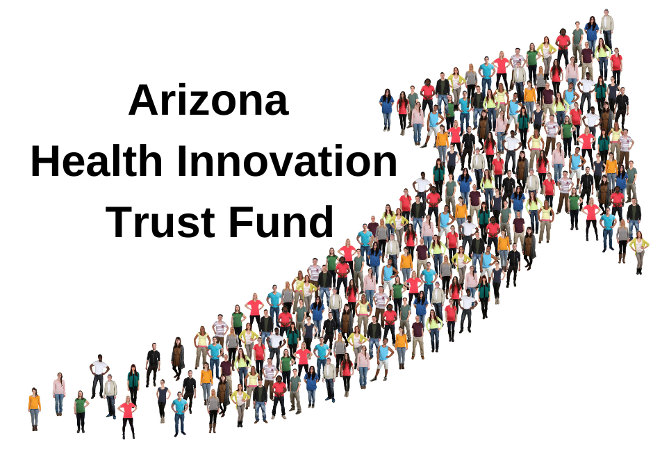 The Arizona Health Innovation Trust Fund is an engine for growth